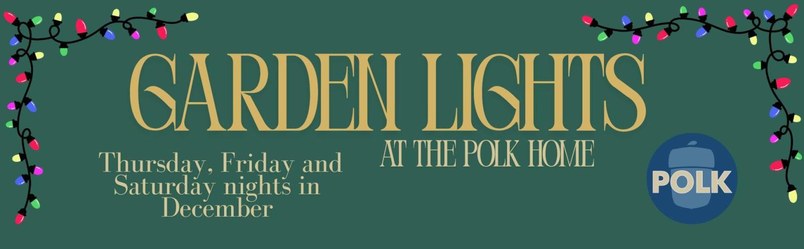 Garden Lights at the Polk Home