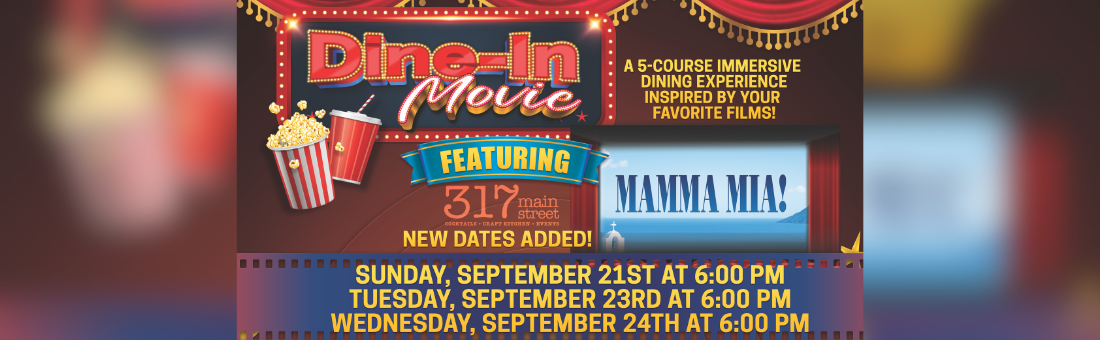 Dine-In Movie: Mamma Mia at 317 Main Street