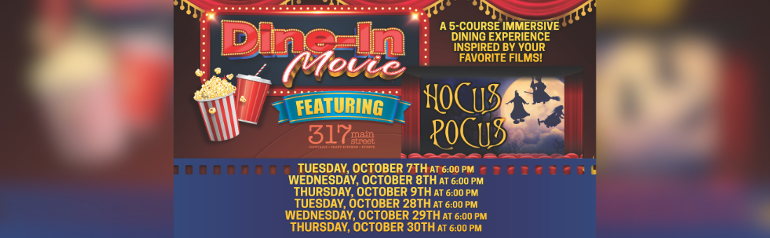 Dine-In Movie: Hocus Pocus at 317 Main Street