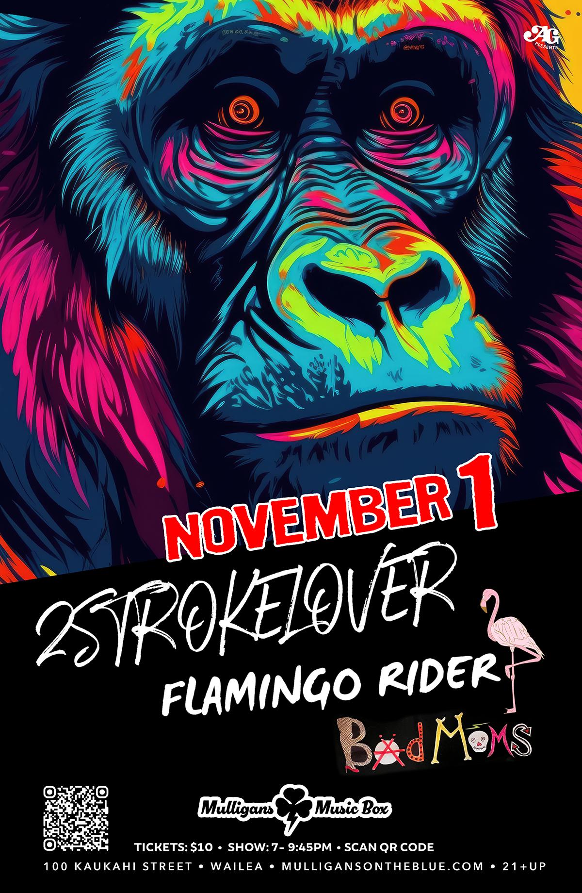2 Stroke Lover with Flamingo Rider & Bad Moms