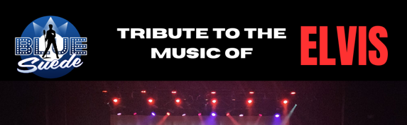 Blue Suede: A Tribute to the Music of Elvis