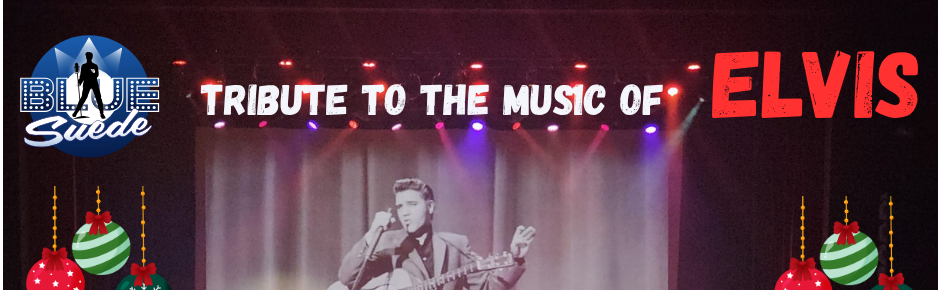 Blue Suede: A Tribute to the Music of Elvis