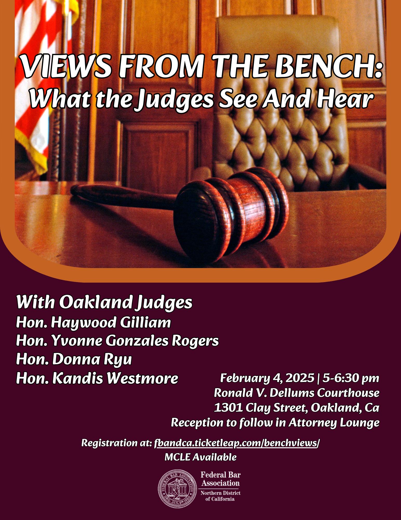 Views From The Bench: What the Judges See And Hear - Oakland