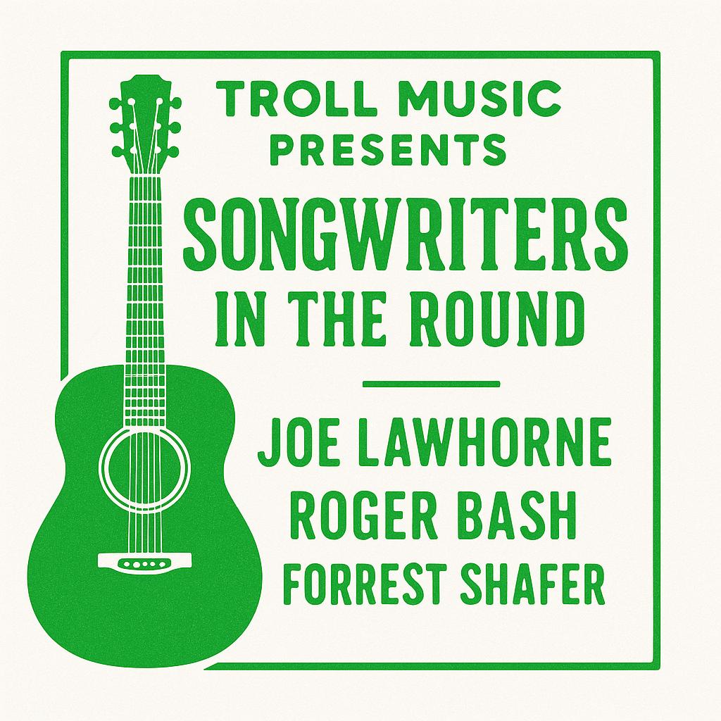 Songwriters in the Round feat- Joe Lawhorne Roger Bash Forrest Shafer