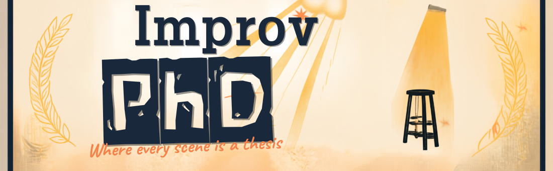 Improv PhD