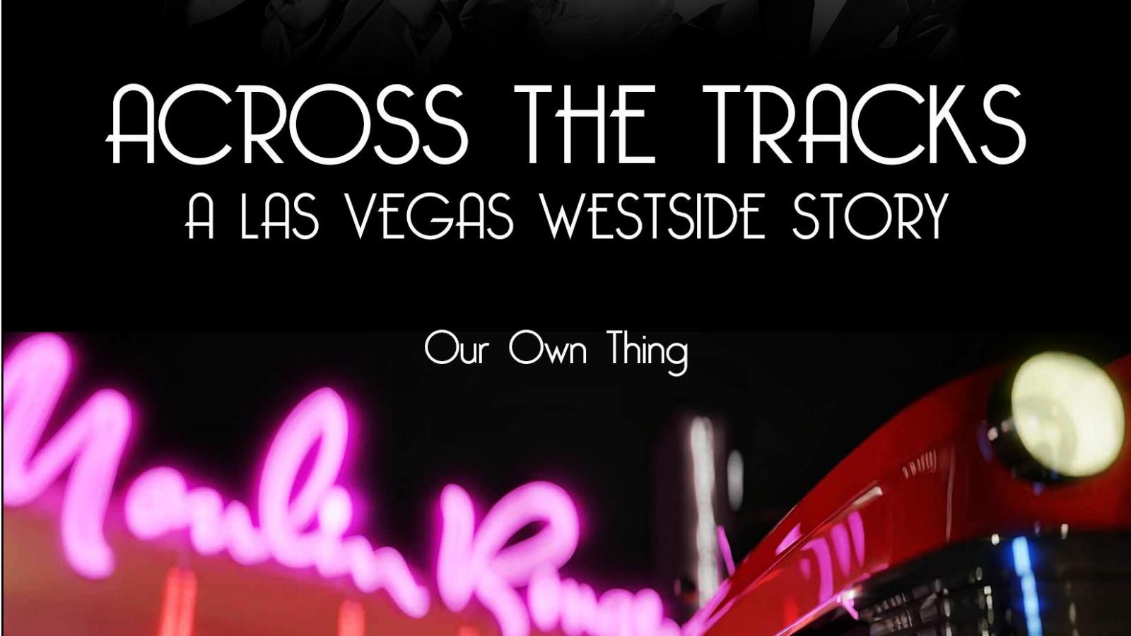 Tickets for Across The Tracks A Las Vegas Westside Story in Las Vegas