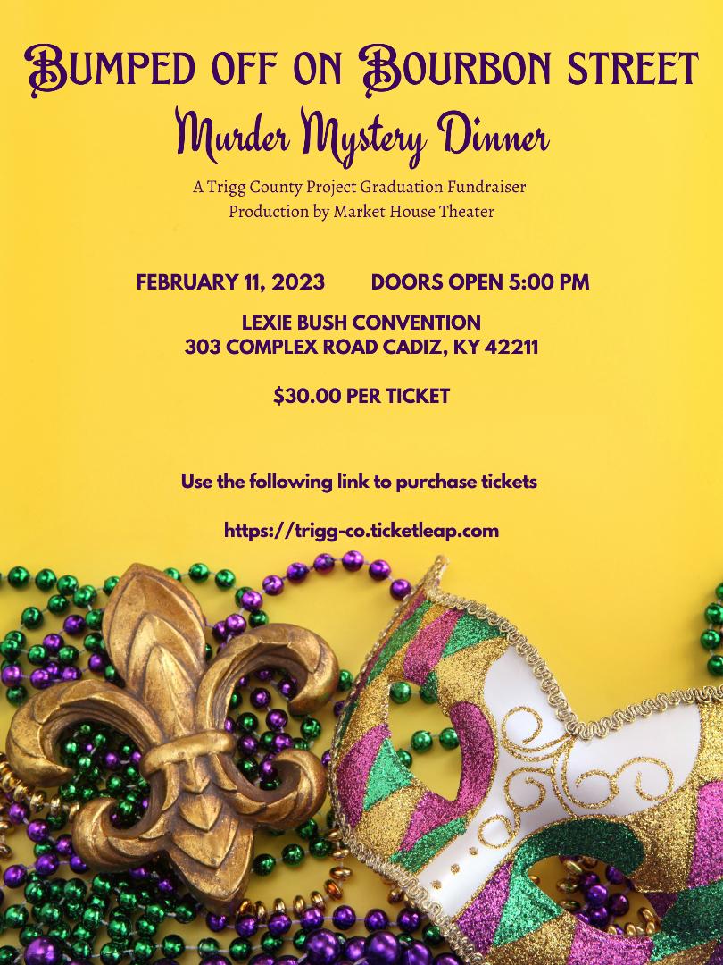 Trigg County Project Graduation Murder Mystery Event