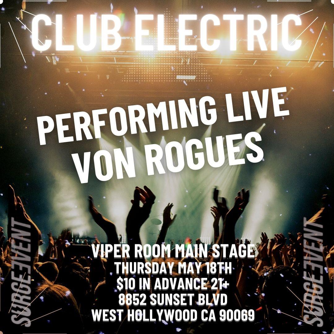 VON ROGUES PERFORMING LIVE VIPER THURSDAY MAY 18TH