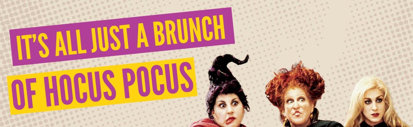 A Brunch of Hocus Pocus